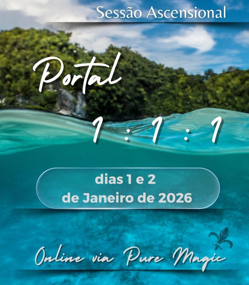 Sessão Ascensional do Portal 1:1:1 (1h e 28 min)